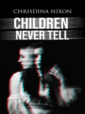 cover image of Children Never Tell